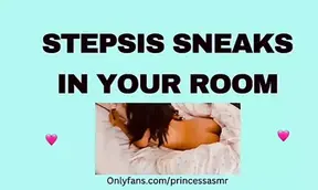 STEPSIS SNEAKS IN YOUR ROOM audioporn