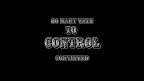 So Many Ways to Control 3