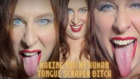 Making You My Human Tongue Scraper Bitch 720p