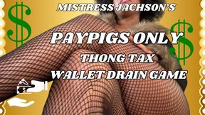 Pussy Tax: Ruin Yourself For This Thong