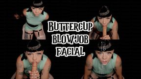 Buttercup Blowjob Facial