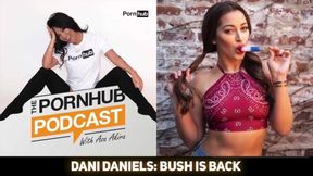 16.Dani Daniels: Bush is Back