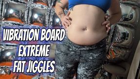 Vibration Board Extreme Fat Jiggles
