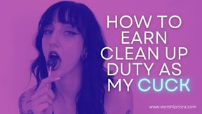 How To Earn Clean Up Duty As My Cuck