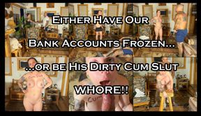 Financial Domination Makes me a Cum Slut WHORE