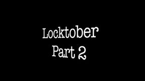 Loctober Part 2