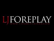 Wet Mouth 2 - LJFOREPLAY