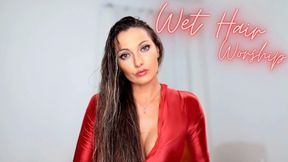 Wet Hair Worship