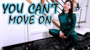 You Can't Move On