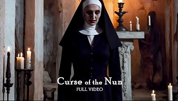 The Curse of the Nun. Anal sex with an evil nun from a horror movie. Dangerous blowjob. Full Video. (AI).