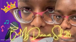 Be My Dream Sub 26 - Royal Ro femdom slave training