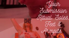Your Submission Ritual: Soles, Feet & Armpits. POV
