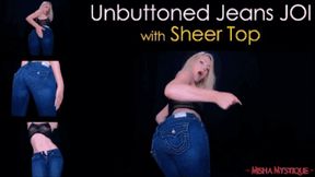 Unbuttoned Jeans JOI with Sheer Top - wmv