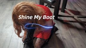 Shine My Boots Bytch