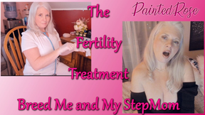 The Fertility Treatment - Breeding Your Wife and Mother-In-Law