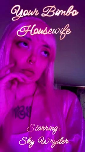 Your Bimbo Housewife