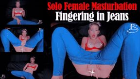 Solo Female Masturbation: Fingering in Jeans - mp4