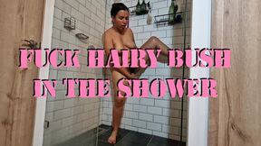 MILF fucking hairy bush in the shower