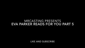 Eva Parker reads for you part 5