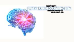 EMPTY BRAIN PROGRAMMING BETA - Mindless Sissy Training [Sissy] [Mindless Training] [Sissymaids] [Empty Brain Sissy] [Mindless Sissy]