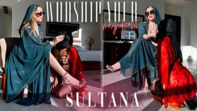 Worship Your Magnificent Sultana