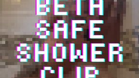 Beta Safe Shower Scene with Goddess Rae