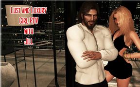 Fvr - 42 - Lust and Luxury - Girl POV - Jill