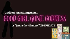 Good girl gone GODDESS
