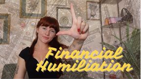 Financial Humiliation