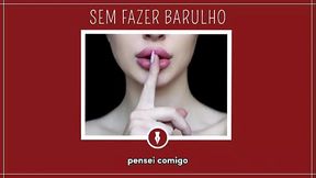 SEM FAZER BARULHO - Contos Libertinos