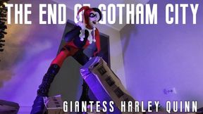 The end of Gotham City: giantess Harley Quinn