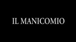 Il Manicomio XXX - The Parody - (Full HD - Refurbished Version)