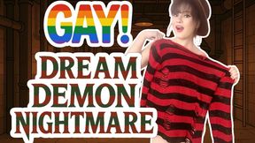 Gay Dream Demon Nightmare
