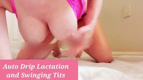 Auto Drip Lactation and Swinging Tits