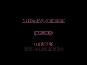Anal Performance "Trailer" - NELLYTRAV
