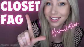 Closet Fag Humiliation