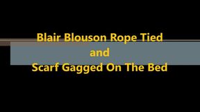 Blair Blouson Rope Bound and Scarf Gagged On The Bed MP4