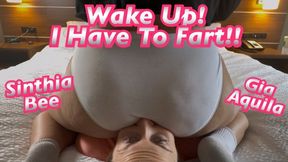 Wake Up Slave Girl! I Have to Fart!!!! - Gia Aquila - Sinthia Bee