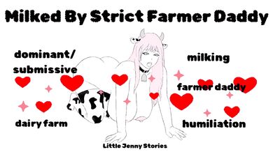 Strict Farmer Daddy MIlks His Hucow Pretty Little Slave