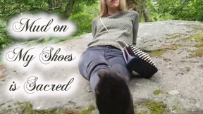Mud on My Shoes is Sacred