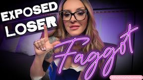 Exposed Loser Faggot
