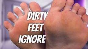 dirty feet ignore