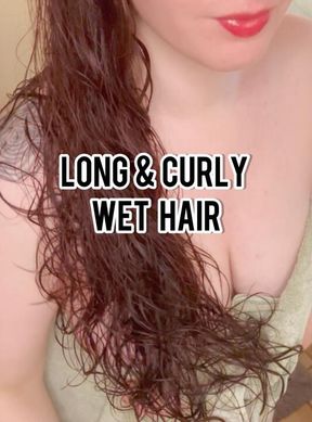 Long Curly Wet Hair Routine