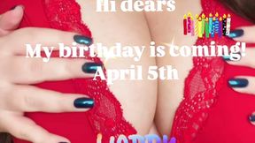 💎 My birthday is coming! April 5th💎
