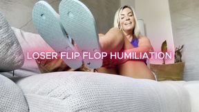 Loser Flip Flop Humiliation