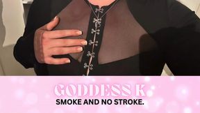 Smoke & No Stroke