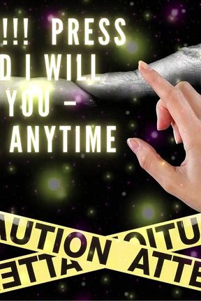 Warning!!! Press Play and I Will Touch You - Anywhere, Anytime