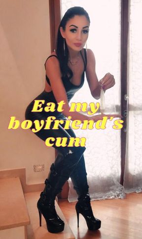 Eat my boyfriend's cum  🇬🇧