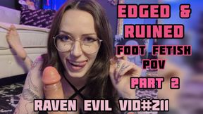 Edged & Ruined Foot Fetish POV - Part 2