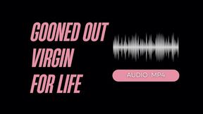 Gooned Out Virgin Porn Addict For Life (AUDIO MP4)